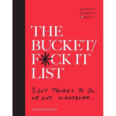 The Bucket/F*ck It List - by  Sara Kinninmont (Paperback)