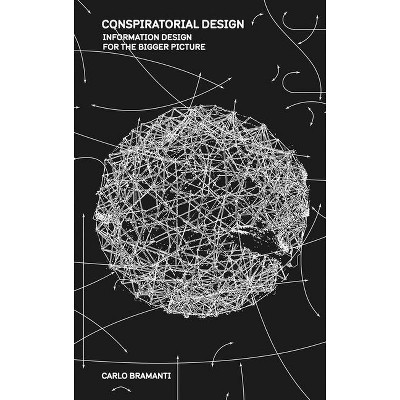 Conspiratorial Design - by  Carlo Bramanti (Paperback)