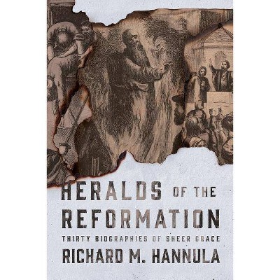 Heralds of the Reformation - by  Richard M Hannula (Paperback)