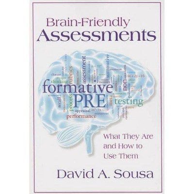 Brain-Friendly Assessments - by  David a Sousa (Paperback)