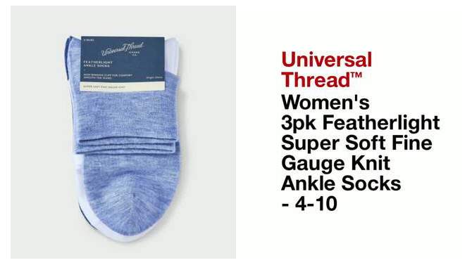 Women's 3pk Featherlight Super Soft Fine Gauge Knit Ankle Socks - Universal Thread™ 4-10, 2 of 5, play video