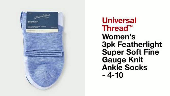 Women's 3pk Featherlight Super Soft Fine Gauge Knit Ankle Socks - Universal Thread™ 4-10, 2 of 5, play video