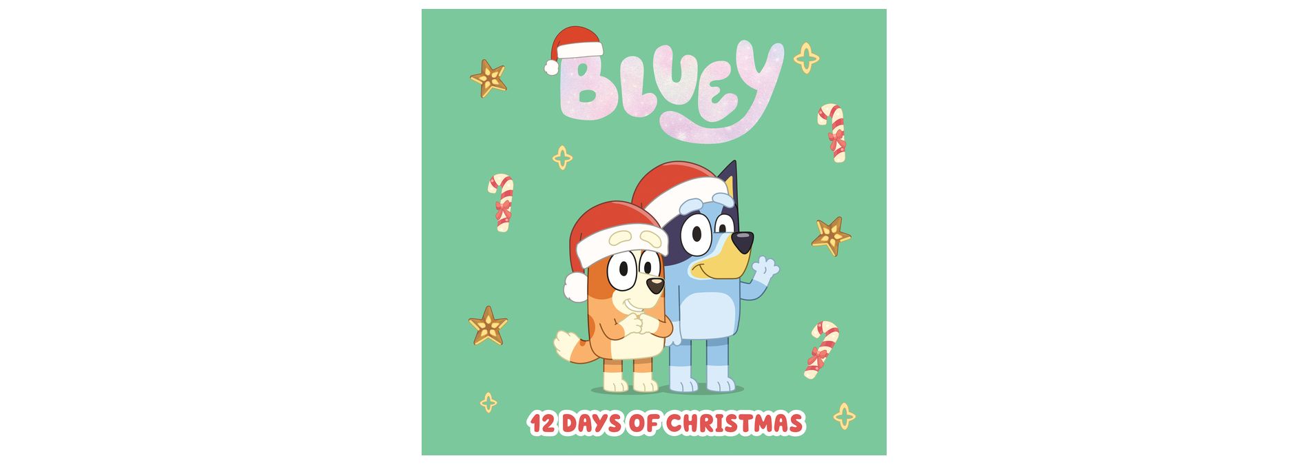 Bluey: 12 Days of Christmas - by  Penguin Young Readers Licenses (Hardcover)
