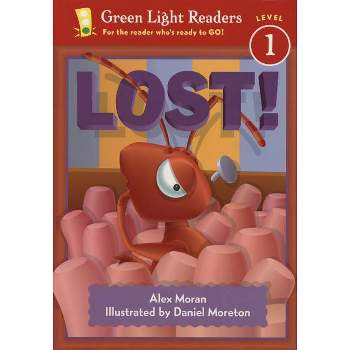 Lost! - (Green Light Readers Level 1) by  Alex Moran (Paperback)