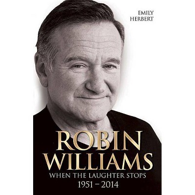 Robin Williams - by  Emily Herbert (Paperback)