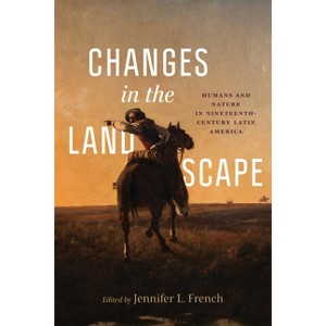 Changes in the Landscape - by Jennifer L French - 1 of 1