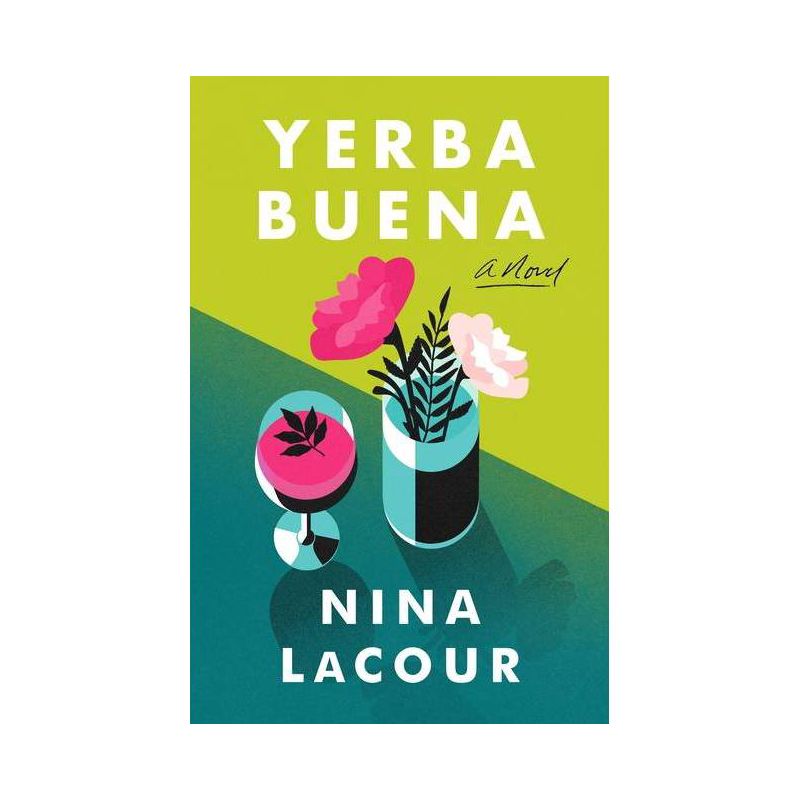 Yerba Buena - by Nina Lacour, 1 of 2