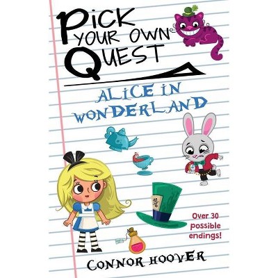 Pick Your Own Quest - by  Connor Hoover (Paperback)