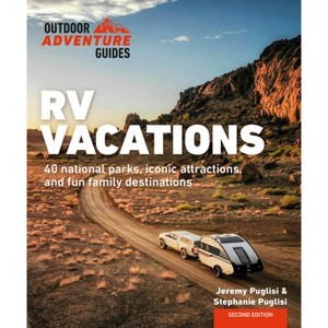 RV Vacations - (Outdoor Adventure Guide) by  Stephanie Puglisi & Jeremy Puglisi (Paperback) - 1 of 1