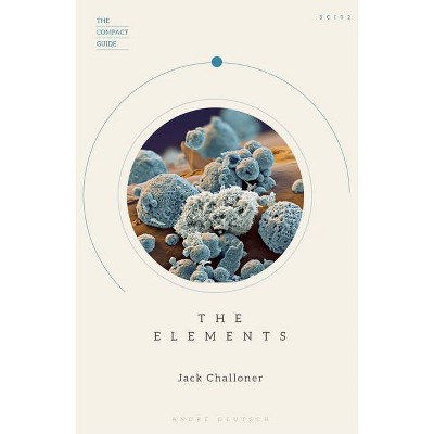 The Elements - (Y) by  Jack Challoner (Paperback)