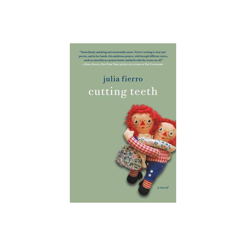 ISBN 9781250068408 product image for Cutting Teeth - by Julia Fierro (Paperback) | upcitemdb.com