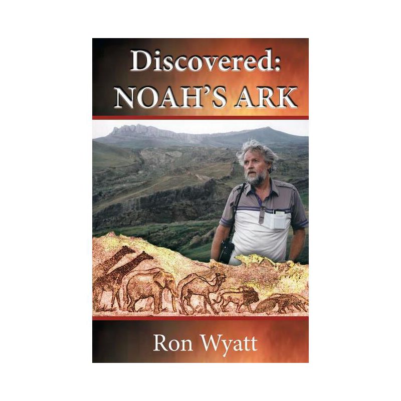 Discovered- Noah's Ark - by  Ron Wyatt (Paperback), 1 of 2