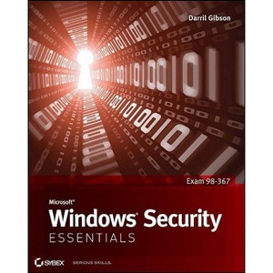 Microsoft Windows Security Essentials - (Essentials (John Wiley)) by  Darril Gibson (Paperback) - 1 of 1