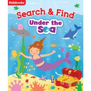 Search & Find Under the Sea - by  Kidsbooks Publishing (Board Book) - 1 of 1