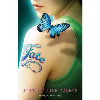 Fate - (Tattoo) by  Jennifer Lynn Barnes (Paperback)