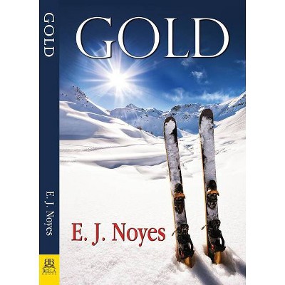 Gold - by  E J Noyes (Paperback)