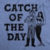 Mens Catch Of The Day T Shirt Funny Fishing Lovers Mermaid Joke Tee For Guys - Crazy Dog Men's T Shirt - 2 of 4