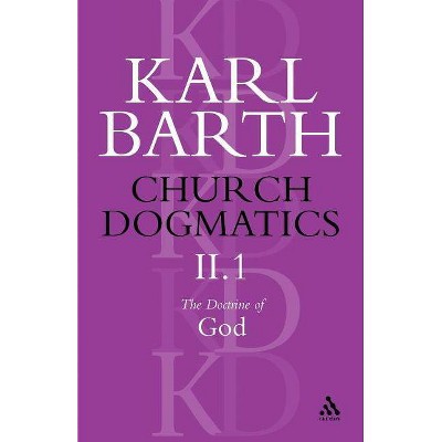 Church Dogmatics the Doctrine of God, Volume 2, Part 1 - by  Karl Barth (Paperback)