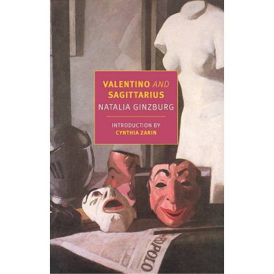 Valentino and Sagittarius - by  Natalia Ginzburg (Paperback)