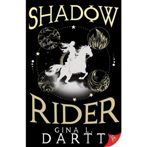 Shadow Rider - by  Gina L Dartt (Paperback) - 1 of 1