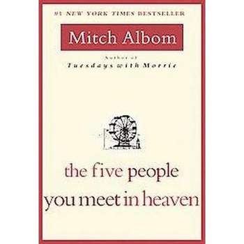 The Five People You Meet in Heaven (Reprint) (Paperback) by Mitch Albom
