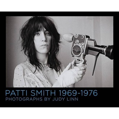 Patti Smith 1969-1976 - by  Judy Linn (Hardcover)