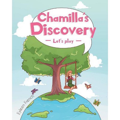 Chamilla's Discovery - by  Eyleen French (Paperback)