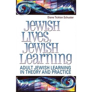 Jewish Lives, Jewish Learning - by  Behrman House (Paperback) - 1 of 1