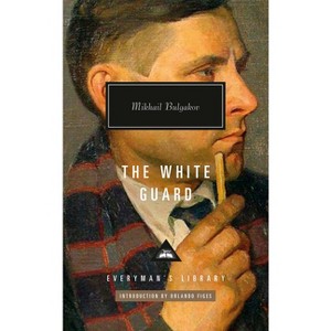 The White Guard - (Everyman's Library Contemporary Classics) by  Mikhail Bulgakov (Hardcover) - 1 of 1