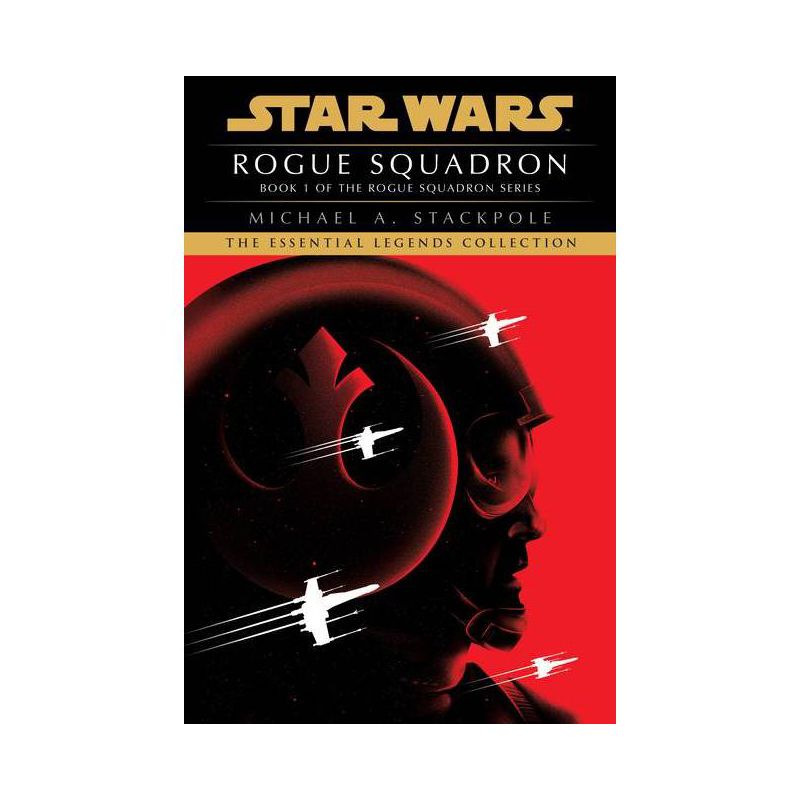 Rogue Squadron: Star Wars Legends (Rogue Squadron) - (Star Wars: Rogue Squadron- Legends) by  Michael A Stackpole (Paperback), 1 of 2
