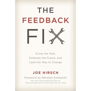 Feedback Fix - by  Joe Hirsch (Hardcover) - 1 of 1