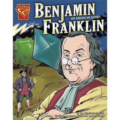 Benjamin Franklin - (Graphic Library: Graphic Biographies) by  Kay Melchisedech Olson (Paperback)