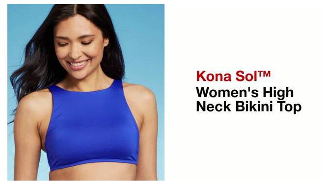 Women's High Neck Bikini Top - Kona Sol™, 2 of 20, play video