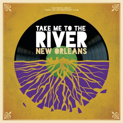 Take Me to the River: New Orleans & Various - Take Me To The River: New Orleans (Various Artists)