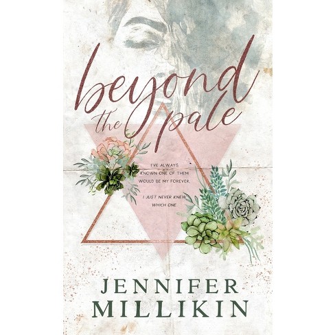 Beyond The Pale - by  Jennifer Millikin (Paperback) - image 1 of 1