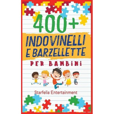 Indovinelli per Bambini - by  Starfelia Entertainment (Hardcover)