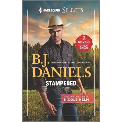 Stampeded and Stone Cold Christmas Ranger - by  B J Daniels & Nicole Helm (Paperback)