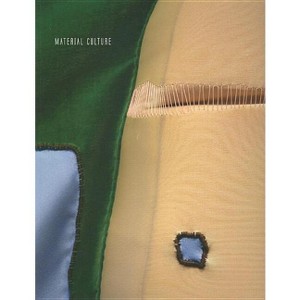 Material Culture - by  Frances Colpitt & Jennifer Davy & Kirstie Skinner (Paperback) - 1 of 1