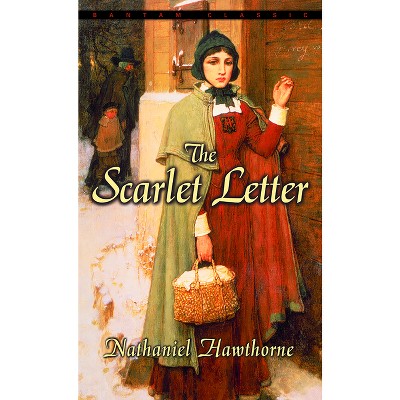 The Scarlet Letter - (Bantam Classics) by  Nathaniel Hawthorne (Paperback)