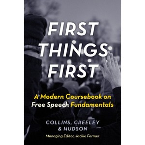 First Things First - by  Ronald K Collins (Paperback) - 1 of 1