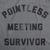 Mens Funny T Shirts Pointless Meeting Survivor Sarcastic Work Joke Novelty Tee For Men - Crazy Dog Men's T Shirt - 2 of 4
