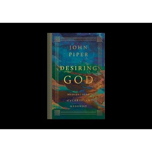 Desiring God - by  John Piper (Hardcover) - 1 of 1