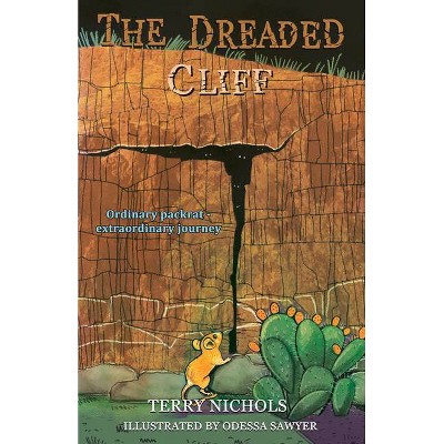 The Dreaded Cliff - by  Terry Nichols (Paperback)