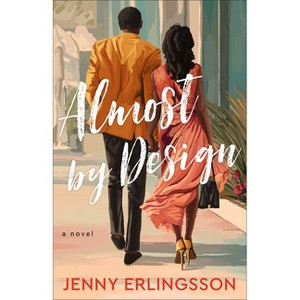 Almost by Design - by  Jenny Erlingsson (Paperback) - 1 of 1