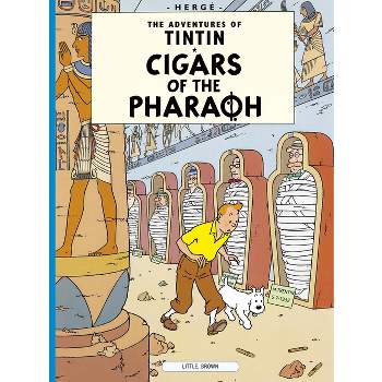 Cigars of the Pharoah - (Adventures of Tintin: Original Classic) by  Hergé (Paperback)
