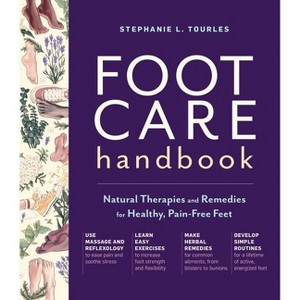 Foot Care Handbook - by  Stephanie L Tourles (Paperback) - 1 of 1