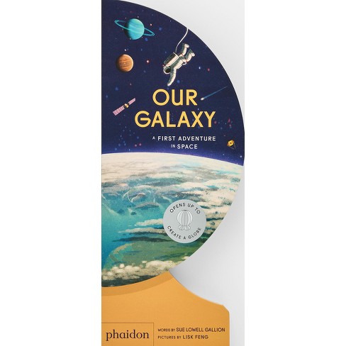 Our Galaxy - (Our World Collection) by  Sue Lowell Gallion (Board Book) - image 1 of 1