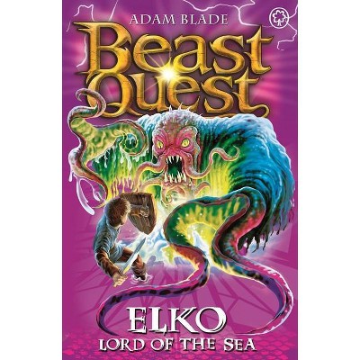 Beast Quest: 61: Elko Lord of the Sea - by  Adam Blade (Paperback)