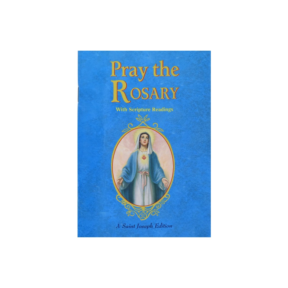 Pray the Rosary - (Paperback)