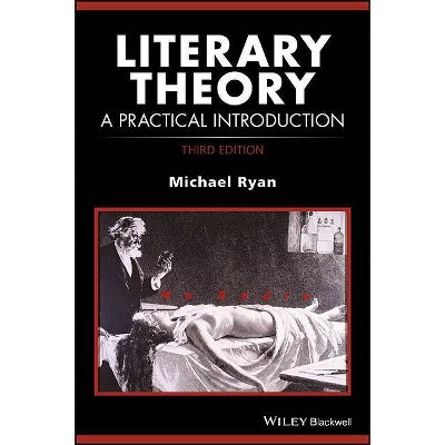 Literary Theory - (How to Study Literature) 3rd Edition by  Michael Ryan (Paperback)